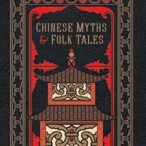 Chinese Myths & Folk Tales
