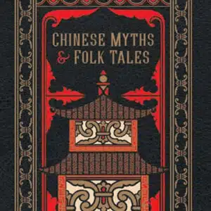 Chinese Myths & Folk Tales